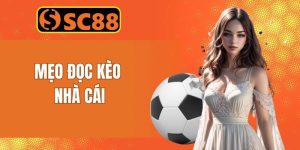 Mẹo Đọc Kèo Nhà Cái SC88